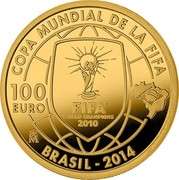 Spain 100 Euro FIFA World Cup 2013 Proof KM# 1291 COPA MUNDIAL DE LA FIFA 100 EURO FIFA WORLD CHAMPIONS 2010 M BRASIL 2014 coin reverse Spain 100 Euro FIFA World Cup 2013 Proof KM# 1291 COPA MUNDIAL DE LA FIFA 100 EURO FIFA WORLD CHAMPIONS 2010 M BRASIL 2014 coin reverse
