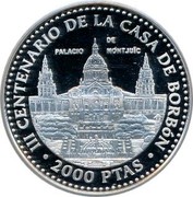 Spain 2000 Pesetas Alfonso XIII 1999 Proof KM# 1033 III CENTENARIO DE LA CASA DE BORBON PALACIO DE MONTJUIC 2000 PTAS coin reverse Spain 2000 Pesetas Alfonso XIII 1999 Proof KM# 1033 III CENTENARIO DE LA CASA DE BORBON PALACIO DE MONTJUIC 2000 PTAS coin reverse