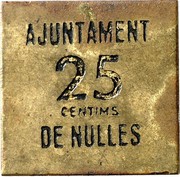 Spain 25 Centims Ajuntament (1937) KM# 3 AJUNTAMENT 25 CENTIMS DE NULLES coin obverse Spain 25 Centims Ajuntament (1937) KM# 3 AJUNTAMENT 25 CENTIMS DE NULLES coin obverse
