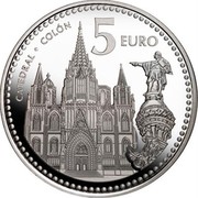 Spain 5 Euro Barcelona - Cathedral - Colon 2010 Proof KM# 1159 CATEDRAL COLÓN 5 EURO coin reverse Spain 5 Euro Barcelona - Cathedral - Colon 2010 Proof KM# 1159 CATEDRAL COLÓN 5 EURO coin reverse