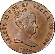 Spain 8 Maravedis Isabel II 1835 KM# 512.1 ISABEL 2A POR LA GRACIA DE DIOS 1836 coin obverse Spain 8 Maravedis Isabel II 1835 KM# 512.1 ISABEL 2A POR LA GRACIA DE DIOS 1836 coin obverse