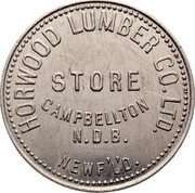 Canada $1 Horwood Lumber Co. Ltd. Store Campbellton Token ND HORWOOD LUMBER CO. LTD. STORE CAMPBELLTON N.D.B. NEWF'L'D' coin obverse Canada $1 Horwood Lumber Co. Ltd. Store Campbellton Token ND HORWOOD LUMBER CO. LTD. STORE CAMPBELLTON N.D.B. NEWF'L'D' coin obverse