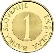 Slovenia 1 Tolar (10 years of Slovenian tolar) BANKA SLOVENIJE EN TOLAR 1 2006 coin obverse Slovenia 1 Tolar (10 years of Slovenian tolar) BANKA SLOVENIJE EN TOLAR 1 2006 coin obverse