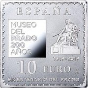 Spain 10 Euro 200 years of the Prado Museum - Velazquez 2019  Proof ESPAÑA MUSEO DEL PRADO 200 AÑOS 1819-2019 10 EURO M BICENTENARIO DEL PRADO coin obverse