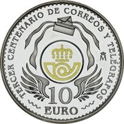 Spain 10 Euro 300th Anniversary of Posts and Telegraps Company 2016 M Proof TERCER CENTENARIO DE CORREOS Y TELÉGRAFOS M 10 EURO coin reverse Spain 10 Euro 300th Anniversary of Posts and Telegraps Company 2016 M Proof TERCER CENTENARIO DE CORREOS Y TELÉGRAFOS M 10 EURO coin reverse