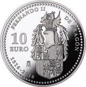 Spain 10 Euro 500th Anniversary of the Death of Ferdinand II of Aragon 2016 ♔M Proof FERNANDO II DE ARAGÓN 1516-2016 10 EURO coin reverse Spain 10 Euro 500th Anniversary of the Death of Ferdinand II of Aragon 2016 ♔M Proof FERNANDO II DE ARAGÓN 1516-2016 10 EURO coin reverse