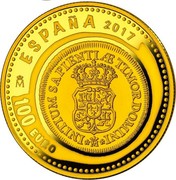 Spain 100 Euro 8th Series Numismatic Treasures - Doblon Philipp V 2017 M Proof INITIUM SAPIENTI AE TIMOR DOMINI ♔M 100 EURO ♔M ESPAÑA 2017 coin reverse