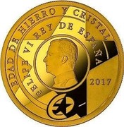 Spain 200 Euro Europe Program The Age of Iron and Glass 2017 M FELIPE VI REY DE ESPAÑA EDAD DE HIERRO Y CRISTAL 2017 coin obverse