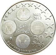 Spain 30 Euro 10th Anniversary of Euro Cash 2012 ♔M 2002 2012 M 30 EURO X ANIVERSARIO EURO coin reverse Spain 30 Euro 10th Anniversary of Euro Cash 2012 ♔M 2002 2012 M 30 EURO X ANIVERSARIO EURO coin reverse