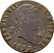 Spain 4 Maravedis (Fernando VII) KM# 489.2 FERDIN VII D G HISP REX 4 1833 coin obverse Spain 4 Maravedis (Fernando VII) KM# 489.2 FERDIN VII D G HISP REX 4 1833 coin obverse