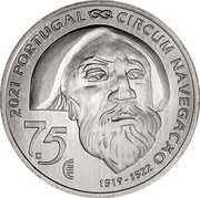 Portugal 7.5 € 500th Anniversary of Circun-Navigation- Mactan 1521 (Ag 0.500) 2021 7.5 € 2021 PORTUGAL CIRCUM NAVEGAÇÃO 1519-1522 coin obverse Portugal 7.5 € 500th Anniversary of Circun-Navigation- Mactan 1521 (Ag 0.500) 2021 7.5 € 2021 PORTUGAL CIRCUM NAVEGAÇÃO 1519-1522 coin obverse