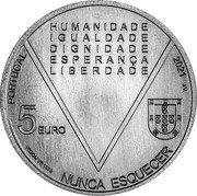 Portugal 5 Euro Aristides de Sousa Mendes- Never Forget 2021 HUMANIDADE IGUALDADE DIGNIDADE ESPERANÇA LIBERDADE 5 EURO PORTUGAL 2021 CASA DA MOEDA NUNCA ESQUECER J.V coin obverse