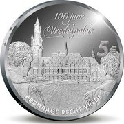 Netherlands 5 Euro Willem-Alexander Peace Palace 2013 KM# 333 100 JAAR VREDESPALEIS 5 € ARBITRAGE RECHT VREDE coin reverse Netherlands 5 Euro Willem-Alexander Peace Palace 2013 KM# 333 100 JAAR VREDESPALEIS 5 € ARBITRAGE RECHT VREDE coin reverse