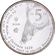 Netherlands 5 Euro Beatrix Manhattan 2009 KM# 283 DE HALVE MAEN, 2 OKTOBER 1609 IT IS ON THAT SIDE OF THE RIUER THAT IS CALLED MANNA-HATA 20 5 09 VIJF EURO coin reverse Netherlands 5 Euro Beatrix Manhattan 2009 KM# 283 DE HALVE MAEN, 2 OKTOBER 1609 IT IS ON THAT SIDE OF THE RIUER THAT IS CALLED MANNA-HATA 20 5 09 VIJF EURO coin reverse