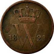 Netherlands Cent Willem I 1821 B KM# 47 18 W 22 coin obverse Netherlands Cent Willem I 1821 B KM# 47 18 W 22 coin obverse