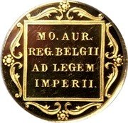 Netherlands 1 Ducat (Willem-Alexander 200th anniversary of the minting) MO. AUR. REG. BELGII AD LEGEM IMPERII. coin reverse Netherlands 1 Ducat (Willem-Alexander 200th anniversary of the minting) MO. AUR. REG. BELGII AD LEGEM IMPERII. coin reverse