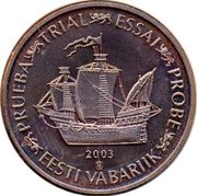 Estonia 1 Euro Cent Euro Coinage PRUEBA TRIAL ESSAI PROBE EESTI VABARIIK 2003 coin obverse