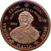 Malta 2 Euro Cent Jean Parisot de La Valette 2003 TRIAL ESSAI JEAN PARISOT DE LA VALETTE PROBE PRUEBA MALTA 2003 coin obverse Malta 2 Euro Cent Jean Parisot de La Valette 2003 TRIAL ESSAI JEAN PARISOT DE LA VALETTE PROBE PRUEBA MALTA 2003 coin obverse