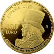 Spain 400 Euro (275th anniversary of Francisco de Goya) 400 EURO M ESPAÑA 2021 275 ANIVERSARIO FRANCISCO DE GOYA coin obverse Spain 400 Euro (275th anniversary of Francisco de Goya) 400 EURO M ESPAÑA 2021 275 ANIVERSARIO FRANCISCO DE GOYA coin obverse
