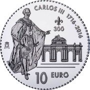 Spain 10 Euro (Philip VI) 10 EURO 1716-2016 300 CARLOS III M coin reverse Spain 10 Euro (Philip VI) 10 EURO 1716-2016 300 CARLOS III M coin reverse
