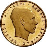 Belgium 1000 Francs (Pattern) CAROLUS PRINCEPS REGENS BELGICAE coin obverse Belgium 1000 Francs (Pattern) CAROLUS PRINCEPS REGENS BELGICAE coin obverse