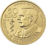 Austria 50 Euro Clemens von Pirquet 2010 Proof KM# 3194 CLEMENS VON PIRQUET 1874-1929 50 EURO 2010 REPUBLIK ÖSTERREICH coin obverse Austria 50 Euro Clemens von Pirquet 2010 Proof KM# 3194 CLEMENS VON PIRQUET 1874-1929 50 EURO 2010 REPUBLIK ÖSTERREICH coin obverse