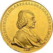 Austria 10 Ducat Salzburg Sigismund III 1753 KM# C381 SIGISMUNDUS D G A & PR SAL S A L NAT GER PRIMAS coin obverse Austria 10 Ducat Salzburg Sigismund III 1753 KM# C381 SIGISMUNDUS D G A & PR SAL S A L NAT GER PRIMAS coin obverse