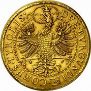 Austria 20 Ducat (Ferdinand Karl Hall) DVX BVRGVNDIÆ COMES TYROLIS coin reverse Austria 20 Ducat (Ferdinand Karl Hall) DVX BVRGVNDIÆ COMES TYROLIS coin reverse