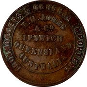 Australia 1/2 Penny KM# Tn139 Private Token issues INNER:T.H. JONES & CO. IPSWICH QUEENSLAND AUSTRALIA OUTER: IRONMONGERS & GENERAL IMPORTERS coin obverse Australia 1/2 Penny KM# Tn139 Private Token issues INNER:T.H. JONES & CO. IPSWICH QUEENSLAND AUSTRALIA OUTER: IRONMONGERS & GENERAL IMPORTERS coin obverse