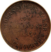 Australia 1 Penny 1862 KM# Tn221.1 Private Token issues THOMAS STOKES MAKER 100 COLLINS ST. EAST MELBOURNE coin obverse Australia 1 Penny 1862 KM# Tn221.1 Private Token issues THOMAS STOKES MAKER 100 COLLINS ST. EAST MELBOURNE coin obverse