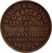 Australia 1 Penny ND KM# Tn268 Private Token issues WEIGHT & JOHNSON DRAPERS & C LIVERPOOL & LONDON HOUSE 249 & 251 PITT ST SYDNEY coin obverse Australia 1 Penny ND KM# Tn268 Private Token issues WEIGHT & JOHNSON DRAPERS & C LIVERPOOL & LONDON HOUSE 249 & 251 PITT ST SYDNEY coin obverse