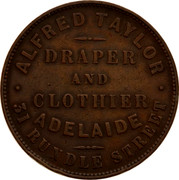 Australia 1 Penny ND KM# Tn239 Private Token issues ALFRED TAYLOR DRAPER AND CLOTHIER ADELAIDE 31 RUNDLE STREET coin obverse Australia 1 Penny ND KM# Tn239 Private Token issues ALFRED TAYLOR DRAPER AND CLOTHIER ADELAIDE 31 RUNDLE STREET coin obverse