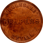 Australia 1 Penny ND KM# Tn216 Private Token issues WHOLESALE DRAPERS RETAIL coin reverse Australia 1 Penny ND KM# Tn216 Private Token issues WHOLESALE DRAPERS RETAIL coin reverse