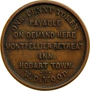 Australia One Penny ND KM# Tn274 Private Token issues ONE PENNY TOKEN PAYABLE ON DEMAND HERE MONTPELLIER RETREAT INN. HOBART TOWN W.D.WOOD coin obverse Australia One Penny ND KM# Tn274 Private Token issues ONE PENNY TOKEN PAYABLE ON DEMAND HERE MONTPELLIER RETREAT INN. HOBART TOWN W.D.WOOD coin obverse