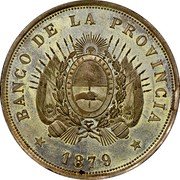 Argentina 1 Peso (Pattern Buenos Aires) KM# Pn14 BANCO DE LA PROVINCIA 1879 REPUBLICA ARGENTINA coin obverse Argentina 1 Peso (Pattern Buenos Aires) KM# Pn14 BANCO DE LA PROVINCIA 1879 REPUBLICA ARGENTINA coin obverse