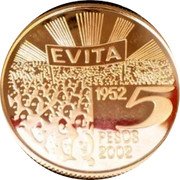 Argentina 5 Pesos 50 Years Since the Death of Eva Peron 2002 Proof KM# 142 EVITA 1952 5 PESOS 2002 coin reverse Argentina 5 Pesos 50 Years Since the Death of Eva Peron 2002 Proof KM# 142 EVITA 1952 5 PESOS 2002 coin reverse