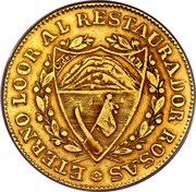 Argentina 8 Escudos General Rosas 1845 B KM# 19 ETERNO LOOR AL RESTAURADOR ROSAS coin reverse Argentina 8 Escudos General Rosas 1845 B KM# 19 ETERNO LOOR AL RESTAURADOR ROSAS coin reverse