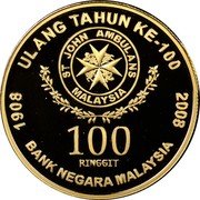 Malaysia 100 Ringgit Centenary Anniversary of St. John's Ambulance 2008 Proof KM# 193 ULANG TAHUN KE-100 1908 2008 BANK NEGARA MALAYSIA 100 RINGGIT ST. JOHN AMBULANS MALAYSIA coin obverse Malaysia 100 Ringgit Centenary Anniversary of St. John's Ambulance 2008 Proof KM# 193 ULANG TAHUN KE-100 1908 2008 BANK NEGARA MALAYSIA 100 RINGGIT ST. JOHN AMBULANS MALAYSIA coin obverse