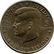 Niue 5 Dollars John F. Kennedy 1988 KM# 17 JOHN F. KENNEDY 1963 5 1988 DOLLARS "ICH BIN EIN BERLINER" coin reverse Niue 5 Dollars John F. Kennedy 1988 KM# 17 JOHN F. KENNEDY 1963 5 1988 DOLLARS "ICH BIN EIN BERLINER" coin reverse