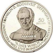 Niue 50 Dollars President Franklin D. Roosevelt 1990 Proof KM# 36 PRESIDENT FRANKLIN ROOSEVELT DEFENDER OF FREEDOM A DATE WHICH WILL LIVE INFAMY 50 DOLLARS coin reverse Niue 50 Dollars President Franklin D. Roosevelt 1990 Proof KM# 36 PRESIDENT FRANKLIN ROOSEVELT DEFENDER OF FREEDOM A DATE WHICH WILL LIVE INFAMY 50 DOLLARS coin reverse