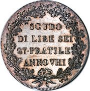 Italy Scudo (1800) VIII C# 2 Cisalpine Republic/ Revolutionary State Standart Coinage SCUDO DI LIRE SEI 27 PRATILE ANNO VIII coin reverse Italy Scudo (1800) VIII C# 2 Cisalpine Republic/ Revolutionary State Standart Coinage SCUDO DI LIRE SEI 27 PRATILE ANNO VIII coin reverse