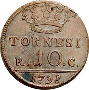 Italy 10 Tornesi Ferdinando IV 1798 P//RC KM# 224 TORNESI R 10 C 1798 coin reverse Italy 10 Tornesi Ferdinando IV 1798 P//RC KM# 224 TORNESI R 10 C 1798 coin reverse
