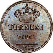 Italy 10 Tornesi Ferdinando II 1st portrait 1833 KM# 306 TORNESI DIECI 1833 coin reverse Italy 10 Tornesi Ferdinando II 1st portrait 1833 KM# 306 TORNESI DIECI 1833 coin reverse