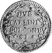 Italy 2 Carlini Bologna Coinage 1796 KM# 337.1 DVE CARLINI BOLOGNE SI coin reverse Italy 2 Carlini Bologna Coinage 1796 KM# 337.1 DVE CARLINI BOLOGNE SI coin reverse