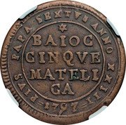 Italy 5 Baiocchi Pius VI. Matelica 1797 TM XXIII KM# 4 PIVS PAPA SEXTVS ANNO XXIII BAIOC CINQVE MATELI CA 1797 coin obverse Italy 5 Baiocchi Pius VI. Matelica 1797 TM XXIII KM# 4 PIVS PAPA SEXTVS ANNO XXIII BAIOC CINQVE MATELI CA 1797 coin obverse