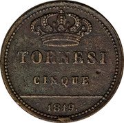 Italy 5 Tornesi Ferdinando I 1819 KM# 289 TORNESI CINQUE 1819. coin reverse Italy 5 Tornesi Ferdinando I 1819 KM# 289 TORNESI CINQUE 1819. coin reverse