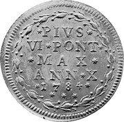 Italy Baiocco Pius VI 1784 X KM# 302.2 PIVS VI PONT MAX ANN X 1784 coin reverse Italy Baiocco Pius VI 1784 X KM# 302.2 PIVS VI PONT MAX ANN X 1784 coin reverse