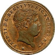 Italy Tornese Ferdinando II 1840 KM# 314 FERD II D G REGN VTR SIC ET HIER REX coin obverse Italy Tornese Ferdinando II 1840 KM# 314 FERD II D G REGN VTR SIC ET HIER REX coin obverse