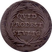 Italy 1/2 Grosso (Mezzo Grosso) Innocent XI ND KM# 459 QVID PRODEST STVLTO coin reverse Italy 1/2 Grosso (Mezzo Grosso) Innocent XI ND KM# 459 QVID PRODEST STVLTO coin reverse