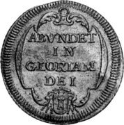 Italy Giulio Clement XII ND (1737) ND(1737)-VI KM# 882 ABVNDET IN GLORIAM DEI coin reverse Italy Giulio Clement XII ND (1737) ND(1737)-VI KM# 882 ABVNDET IN GLORIAM DEI coin reverse
